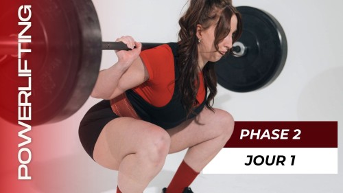Programme Intro au Powerlifting Phase 2 (Semaine 5-8), Jour 1 : Squat