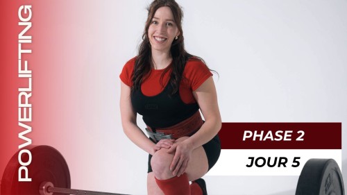 Programme Intro au Powerlifting Phase 2 (Semaine 5-8), Jour 5 : Deadlift
