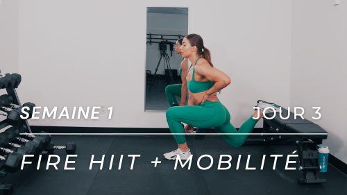 Programme FIRE HIIT MOBILITÉ - Semaine 1, Jour 3