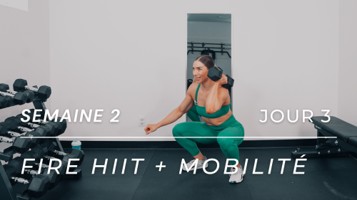 Programme FIRE HIIT MOBILITÉ - Semaine 2, Jour 3