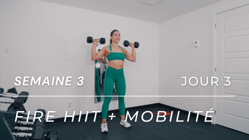 Programme FIRE HIIT MOBILITÉ - Semaine 3, Jour 3