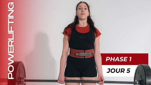 Programme Intro au Powerlifting Phase 1 (Semaine 1-4), Jour 5 : Deadlift